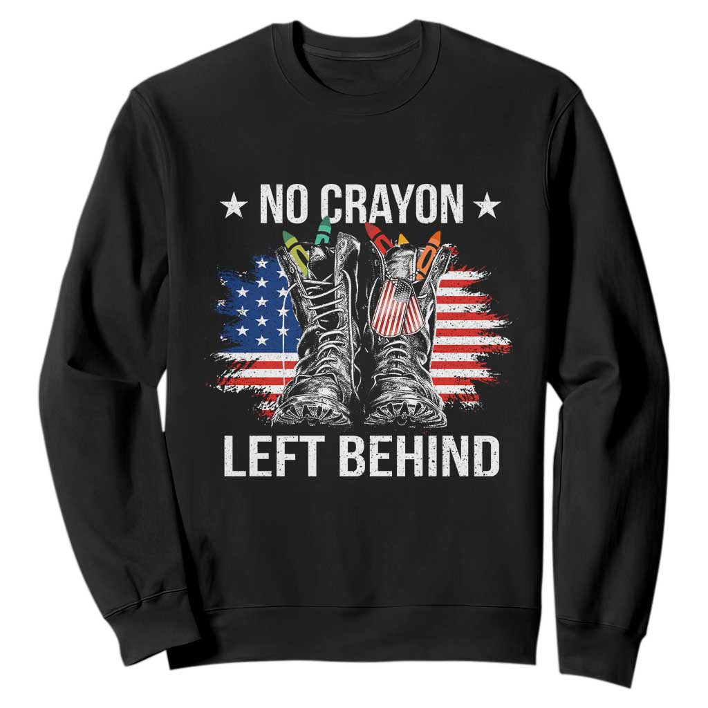 No Crayon Left Behind Sweatshirt Corps Squad Military Our Marine Troop Combat Boots TS11 Black Print Your Wear