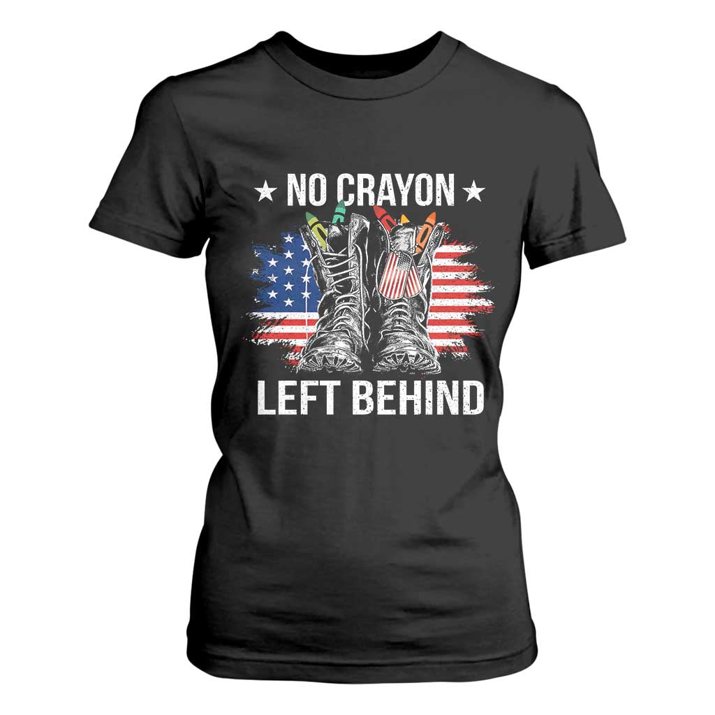 No Crayon Left Behind T Shirt For Women Corps Squad Military Our Marine Troop Combat Boots TS11 Black Print Your Wear