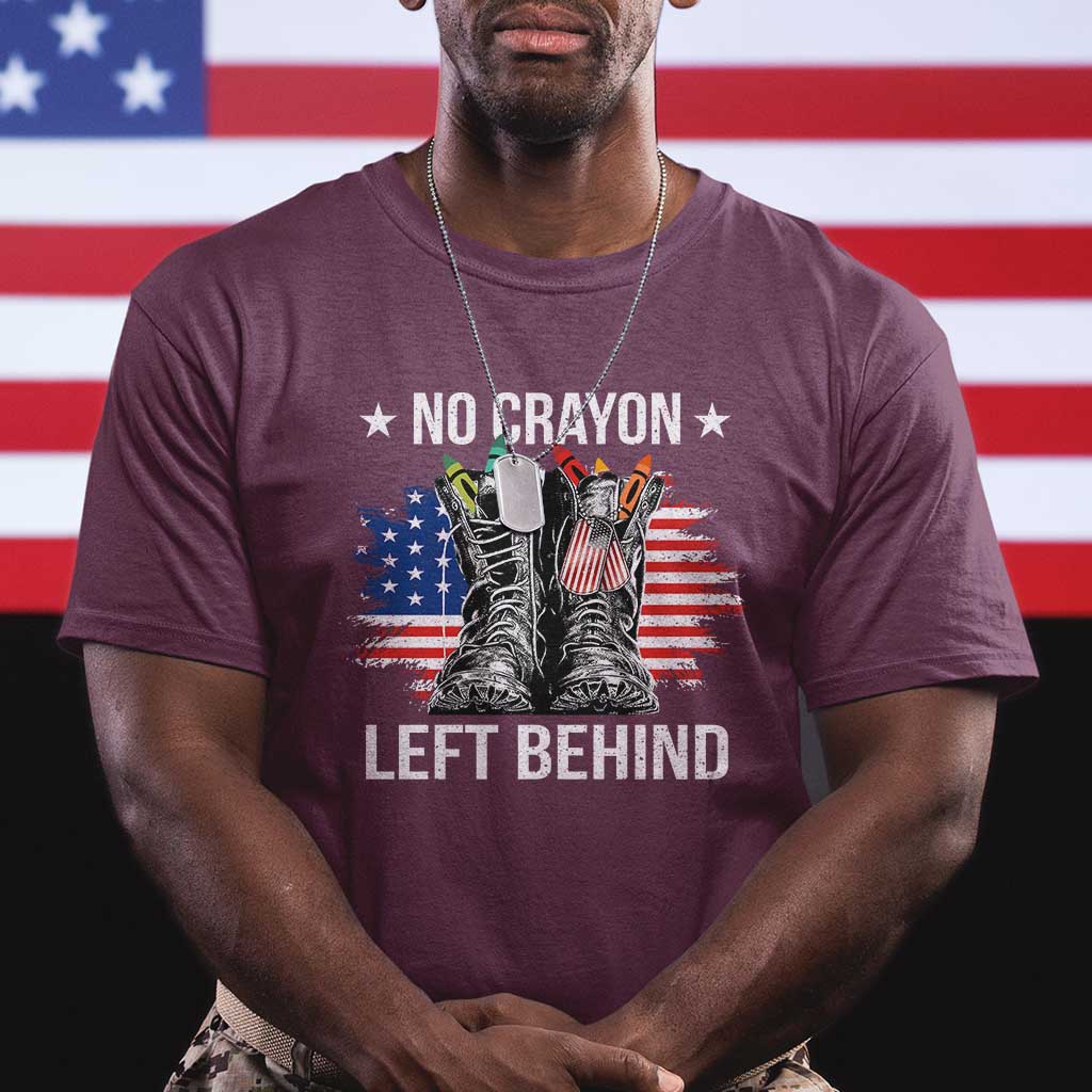 No Crayon Left Behind T Shirt Corps Squad Military Our Marine Troop Combat Boots TS11 Maroon Print Your Wear