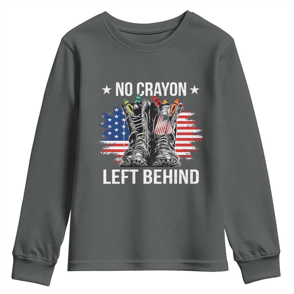 No Crayon Left Behind Youth Sweatshirt Corps Squad Military Our Marine Troop Combat Boots TS11 Dark Heather Print Your Wear