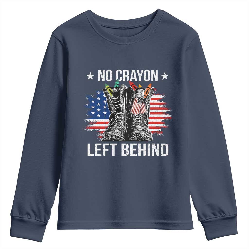 No Crayon Left Behind Youth Sweatshirt Corps Squad Military Our Marine Troop Combat Boots TS11 Navy Print Your Wear