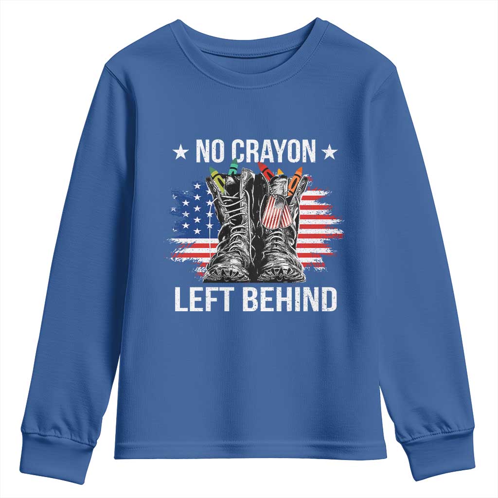 No Crayon Left Behind Youth Sweatshirt Corps Squad Military Our Marine Troop Combat Boots TS11 Royal Blue Print Your Wear