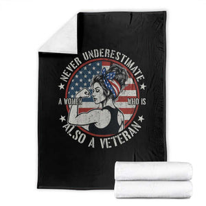 Never Underestimate A Women Who Is Also A Veteran Throw Blanket Female Veteran TS11 Black Print Your Wear