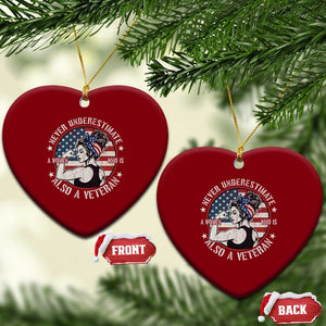 Never Underestimate A Women Who Is Also A Veteran Ceramic Ornament Female Veteran TS11 Print Your Wear
