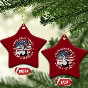Never Underestimate A Women Who Is Also A Veteran Ceramic Ornament Female Veteran TS11 Print Your Wear