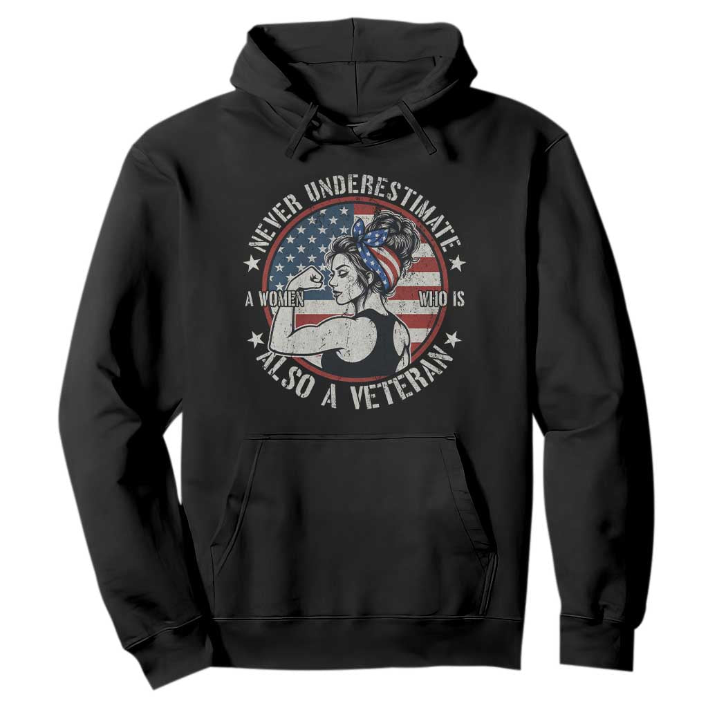 Never Underestimate A Women Who Is Also A Veteran Hoodie Female Veteran TS11 Black Print Your Wear