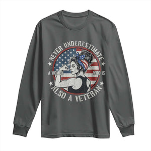Never Underestimate A Women Who Is Also A Veteran Long Sleeve Shirt Female Veteran TS11 Dark Heather Print Your Wear