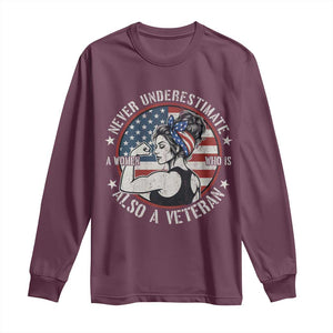 Never Underestimate A Women Who Is Also A Veteran Long Sleeve Shirt Female Veteran TS11 Maroon Print Your Wear