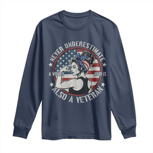 Never Underestimate A Women Who Is Also A Veteran Long Sleeve Shirt Female Veteran TS11 Navy Print Your Wear