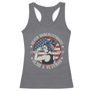 Never Underestimate A Women Who Is Also A Veteran Racerback Tank Top Female Veteran TS11 Charcoal Print Your Wear