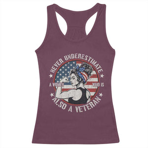 Never Underestimate A Women Who Is Also A Veteran Racerback Tank Top Female Veteran TS11 Maroon Print Your Wear