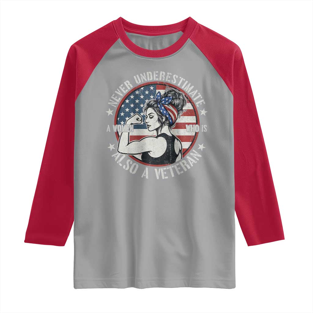 Never Underestimate A Women Who Is Also A Veteran Raglan Shirt Female Veteran TS11 Sport Gray Red Print Your Wear