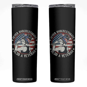 Never Underestimate A Women Who Is Also A Veteran Skinny Tumbler Female Veteran TS11 Black Print Your Wear