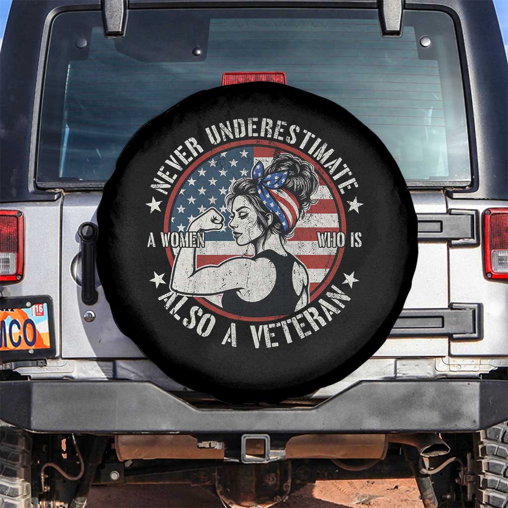 Never Underestimate A Women Who Is Also A Veteran Spare Tire Cover Female Veteran TS11 No hole Black Print Your Wear