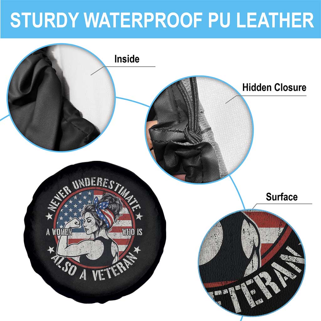 Never Underestimate A Women Who Is Also A Veteran Spare Tire Cover Female Veteran TS11 Print Your Wear