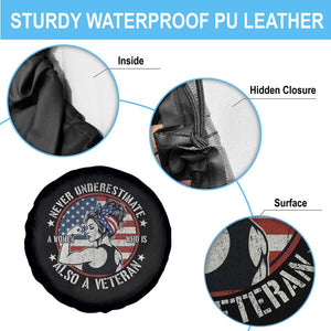Never Underestimate A Women Who Is Also A Veteran Spare Tire Cover Female Veteran TS11 Print Your Wear