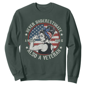 Never Underestimate A Women Who Is Also A Veteran Sweatshirt Female Veteran TS11 Dark Forest Green Print Your Wear