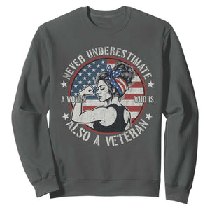 Never Underestimate A Women Who Is Also A Veteran Sweatshirt Female Veteran TS11 Dark Heather Print Your Wear