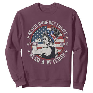 Never Underestimate A Women Who Is Also A Veteran Sweatshirt Female Veteran TS11 Maroon Print Your Wear
