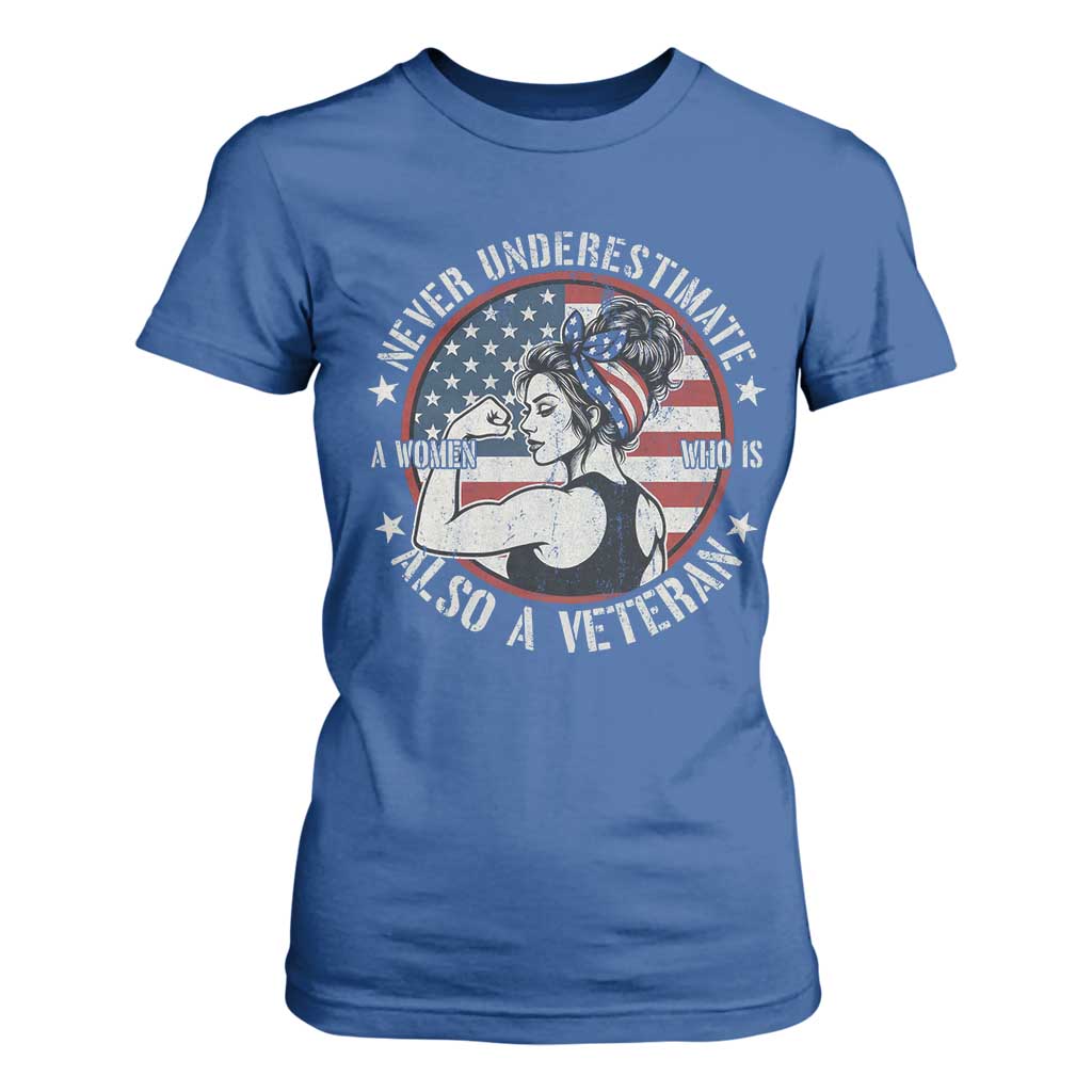Never Underestimate A Women Who Is Also A Veteran T Shirt For Women Female Veteran TS11 Royal Blue Print Your Wear