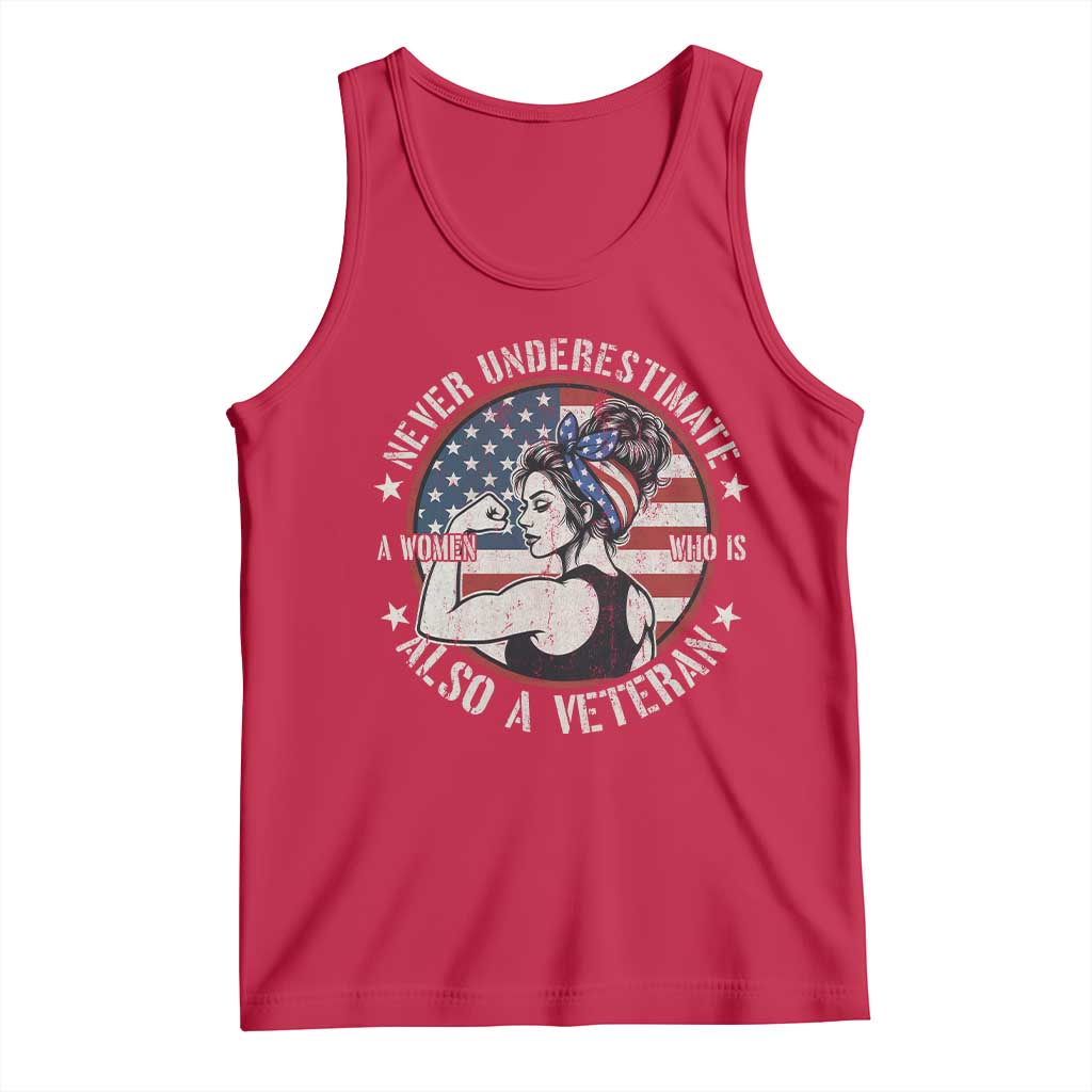 Never Underestimate A Women Who Is Also A Veteran Tank Top Female Veteran TS11 Red Print Your Wear