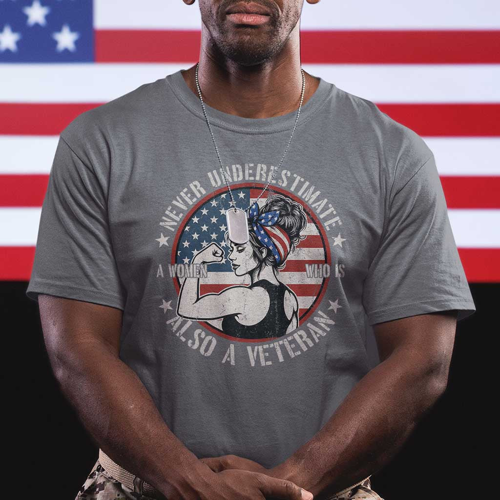 Never Underestimate A Women Who Is Also A Veteran T Shirt Female Veteran TS11 Charcoal Print Your Wear