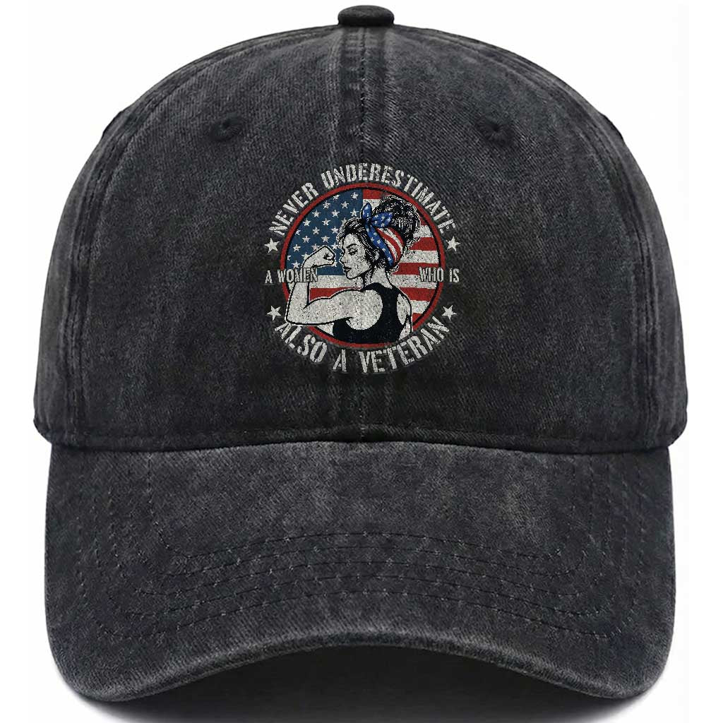 Never Underestimate A Women Who Is Also A Veteran Washed Cotton Baseball Cap Female Veteran TS11 Washed Cap Universal Fit Black Print Your Wear