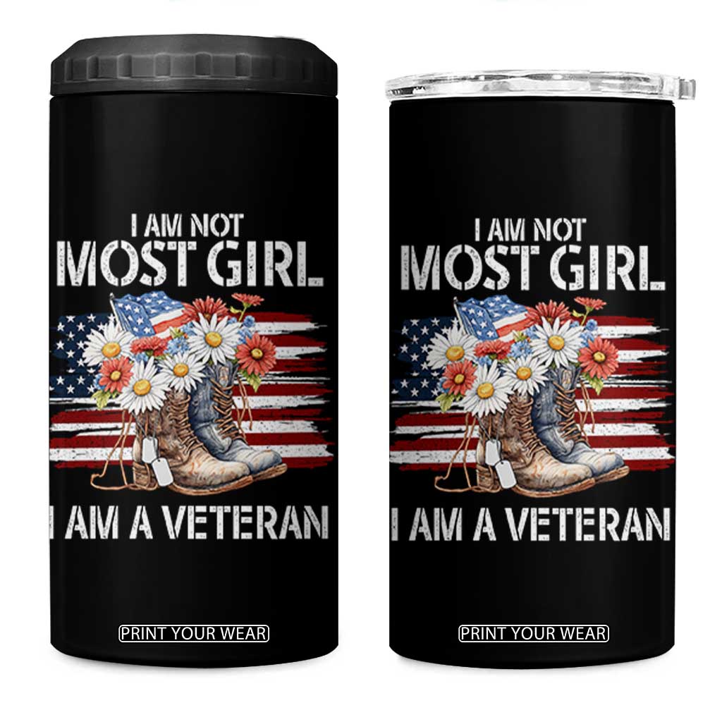 I Am Not Most Girl I Am A Veteran 4 in 1 Can Cooler Tumbler Female Veteran Combat Boots - Print Your Wear