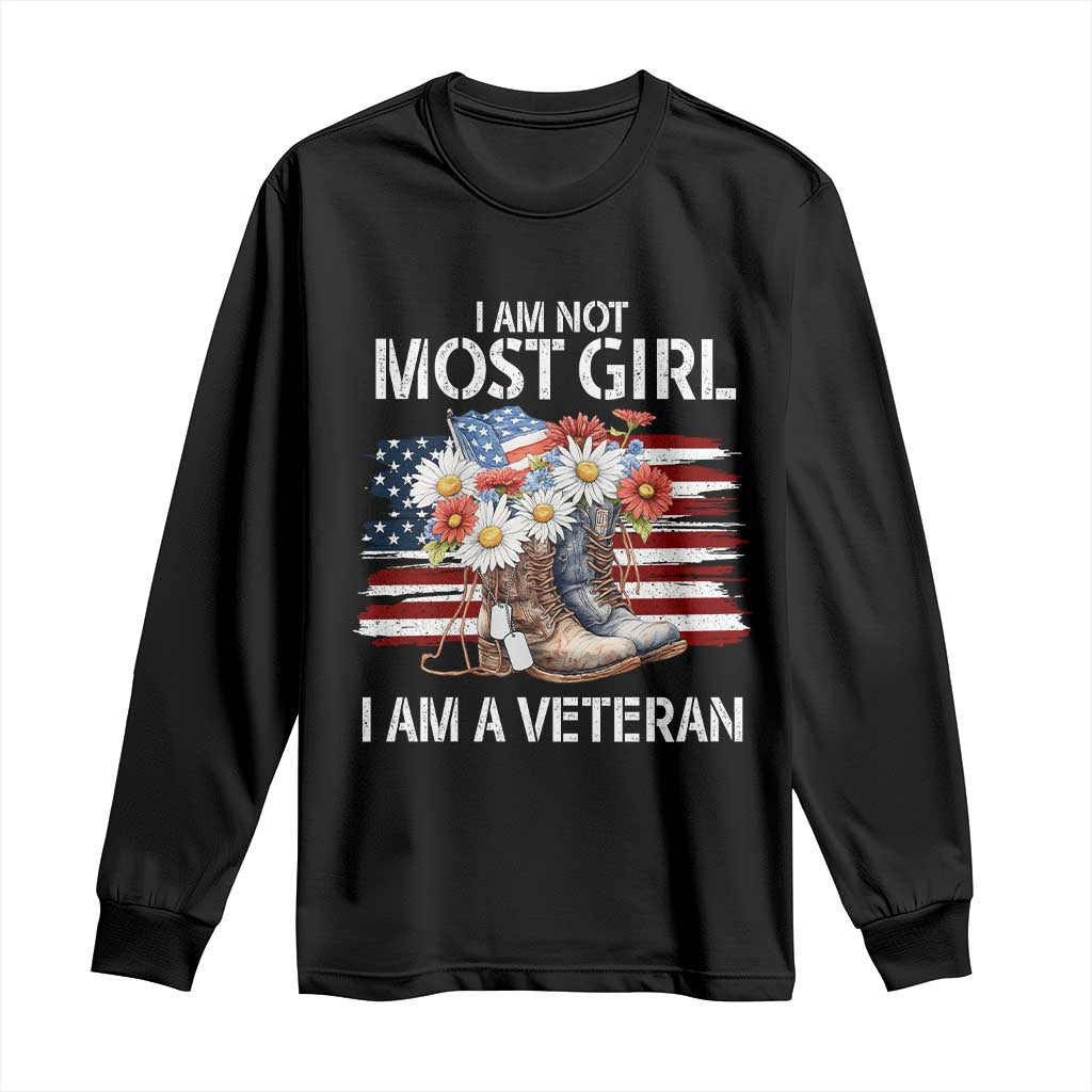 I Am Not Most Girl I Am A Veteran Long Sleeve Shirt Female Veteran Combat Boots - Print Your Wear