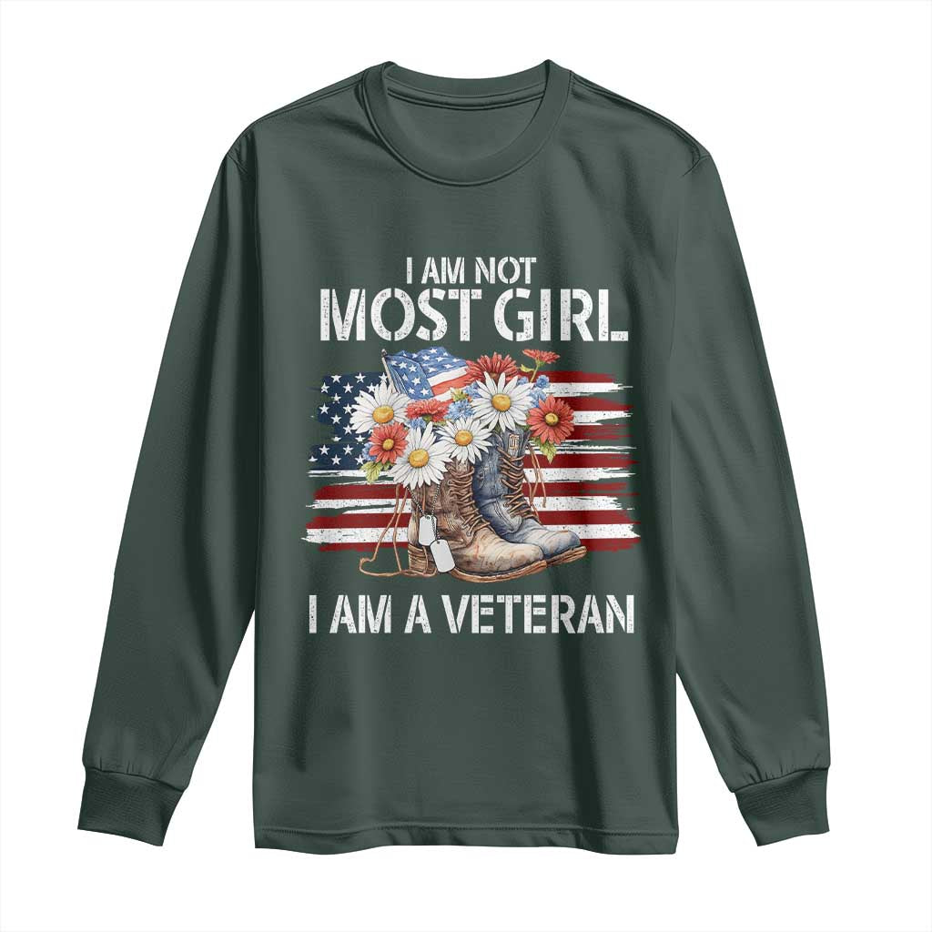 I Am Not Most Girl I Am A Veteran Long Sleeve Shirt Female Veteran Combat Boots TS11 Dark Forest Green Print Your Wear