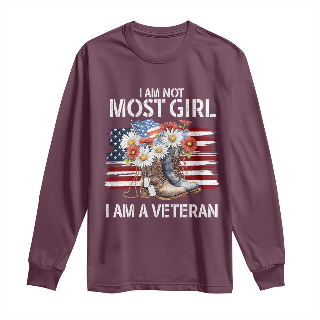 I Am Not Most Girl I Am A Veteran Long Sleeve Shirt Female Veteran Combat Boots TS11 Maroon Print Your Wear