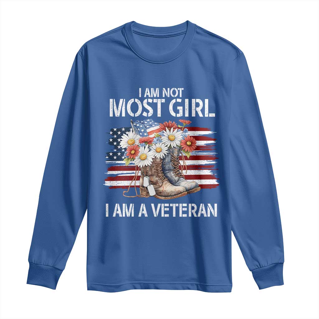I Am Not Most Girl I Am A Veteran Long Sleeve Shirt Female Veteran Combat Boots TS11 Royal Blue Print Your Wear
