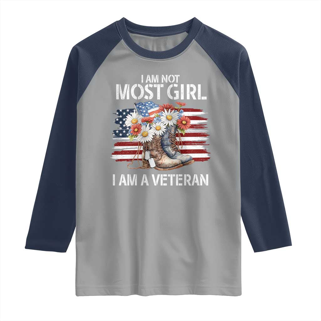 I Am Not Most Girl I Am A Veteran Raglan Shirt Female Veteran Combat Boots TS11 Sport Gray Navy Print Your Wear