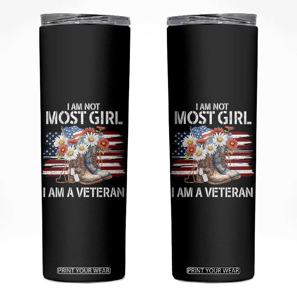 I Am Not Most Girl I Am A Veteran Skinny Tumbler Female Veteran Combat Boots TS11 Black Print Your Wear
