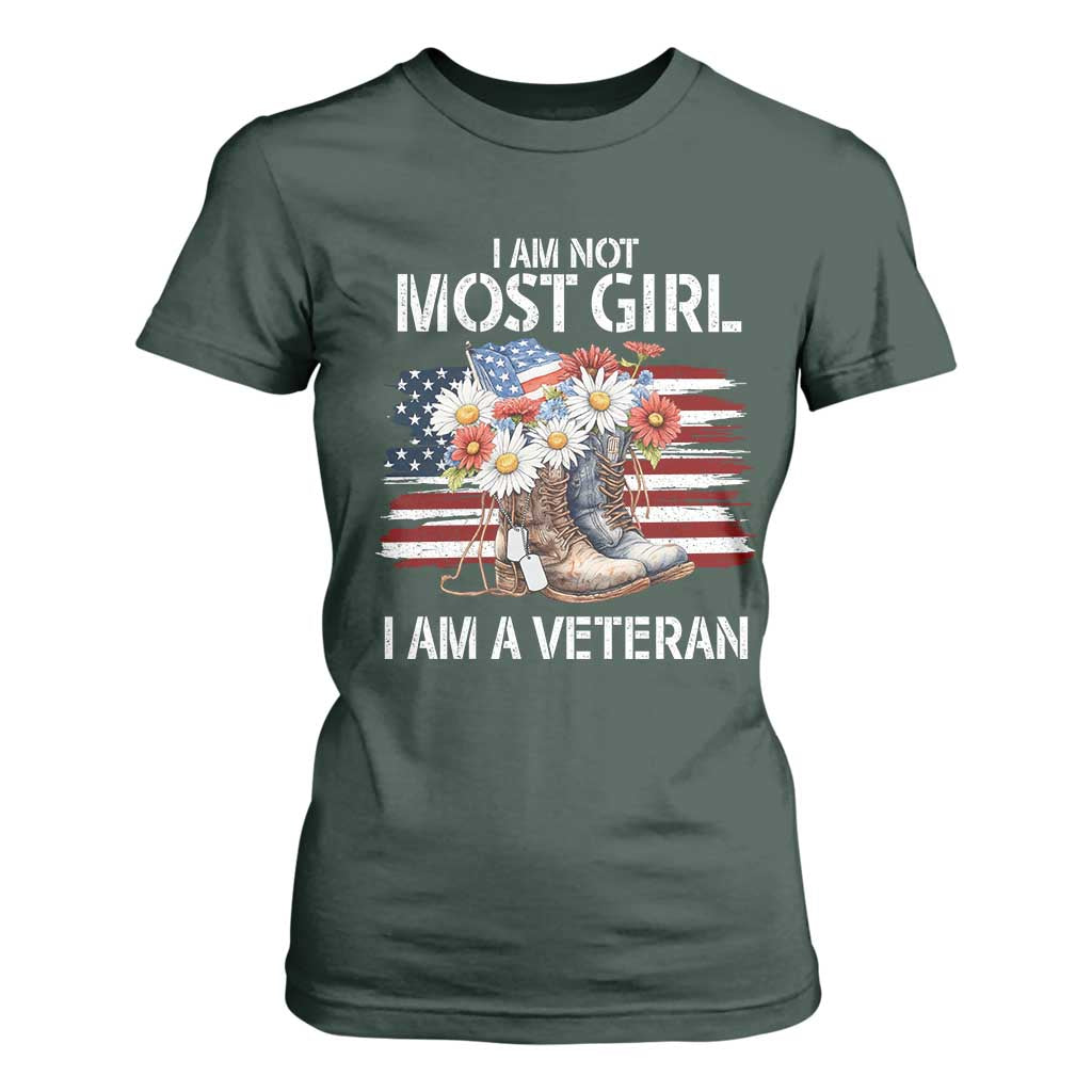 I Am Not Most Girl I Am A Veteran T Shirt For Women Female Veteran Combat Boots TS11 Dark Forest Green Print Your Wear