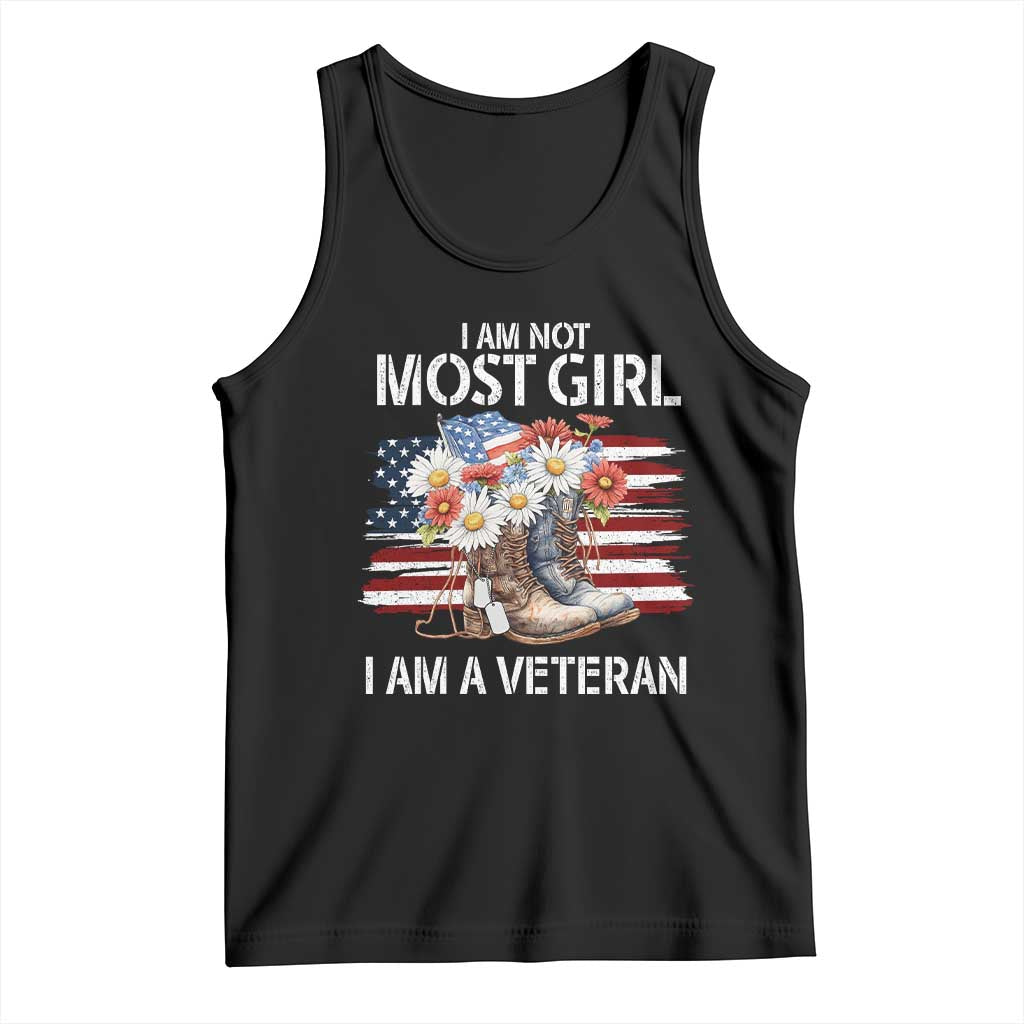 I Am Not Most Girl I Am A Veteran Tank Top Female Veteran Combat Boots TS11 Black Print Your Wear
