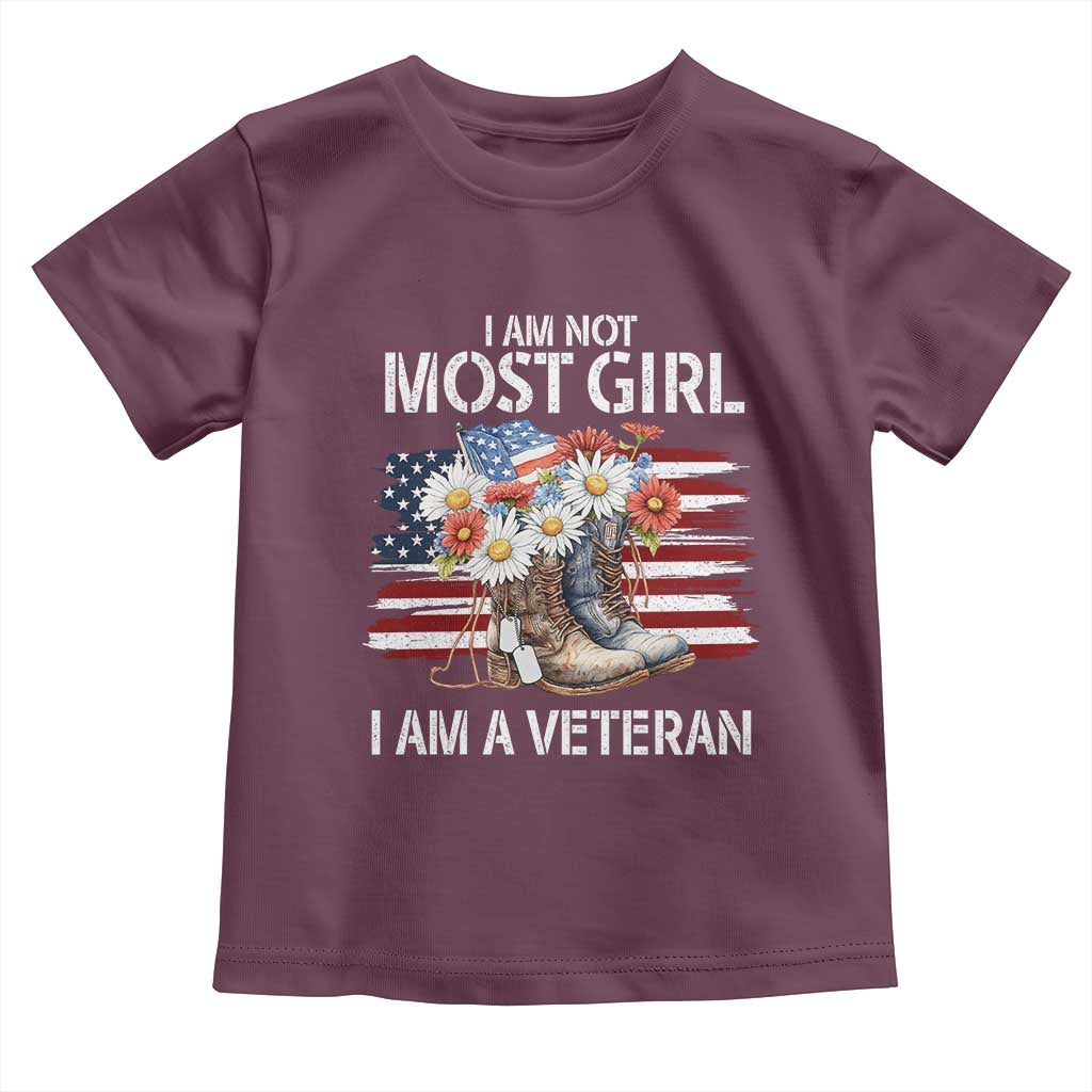 I Am Not Most Girl I Am A Veteran Toddler T Shirt Female Veteran Combat Boots TS11 Maroon Print Your Wear