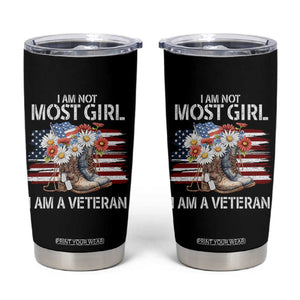 I Am Not Most Girl I Am A Veteran Tumbler Cup Female Veteran Combat Boots - Print Your Wear