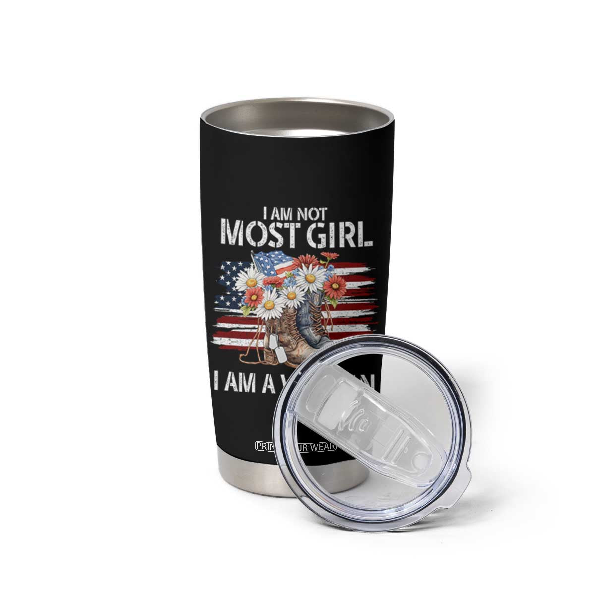 I Am Not Most Girl I Am A Veteran Tumbler Cup Female Veteran Combat Boots TS11 Print Your Wear