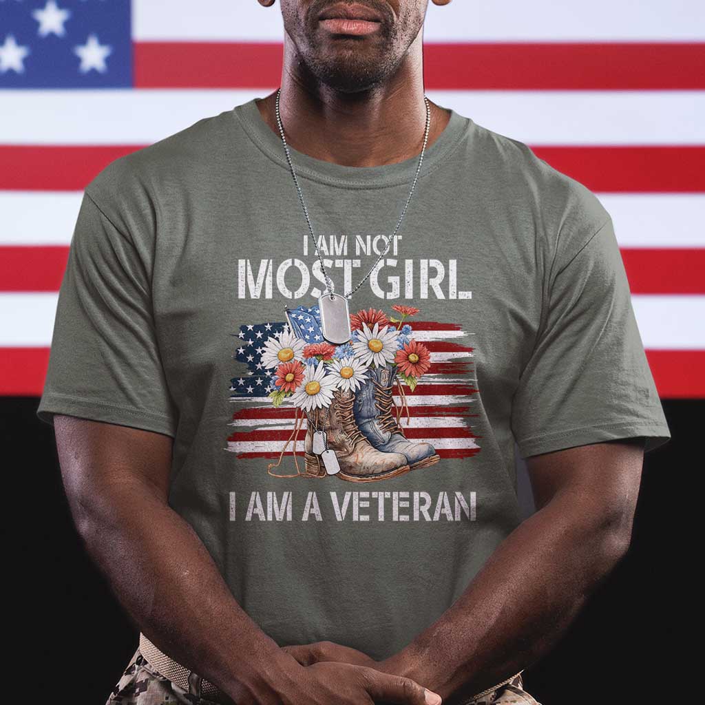 I Am Not Most Girl I Am A Veteran T Shirt Female Veteran Combat Boots TS11 Military Green Print Your Wear
