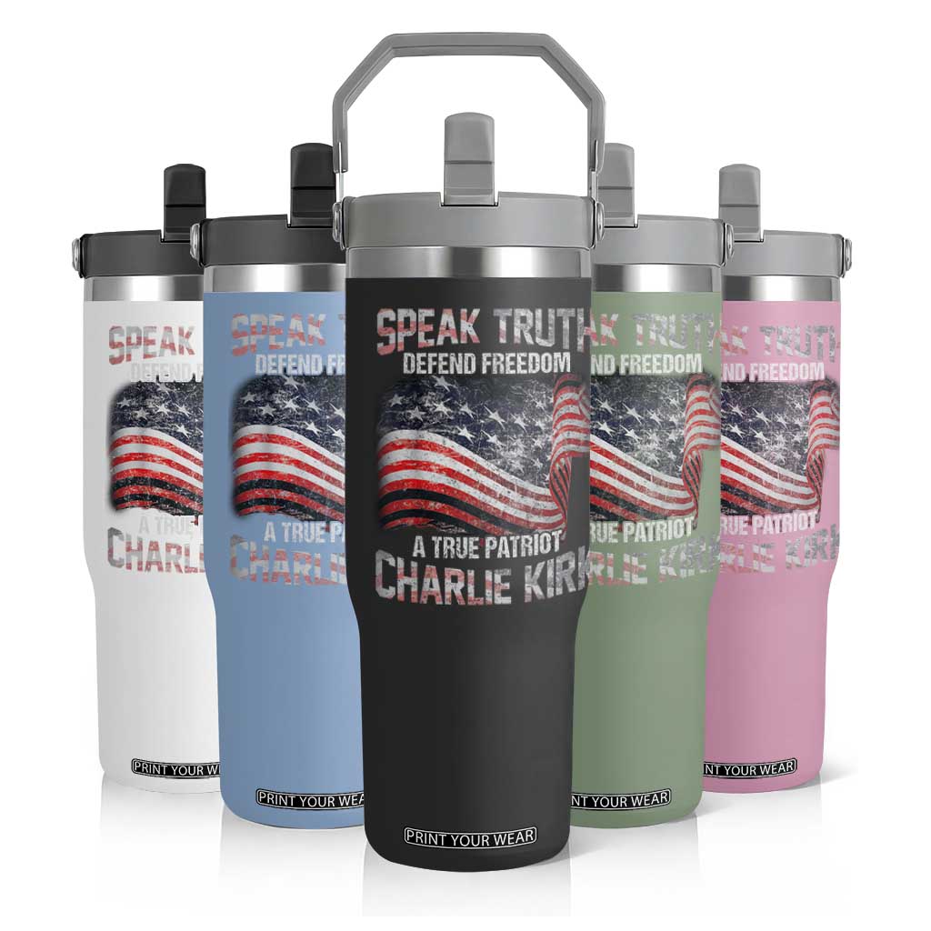 Speak Truth Defend Freedom A True Patriot Charlie Kirk Flip Straw Tumbler Vintage American Flag TS11 Print Your Wear