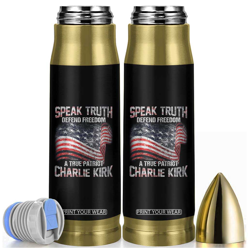 Speak Truth Defend Freedom A True Patriot Charlie Kirk Bullet Tumbler Vintage American Flag TS11 Black Print Your Wear