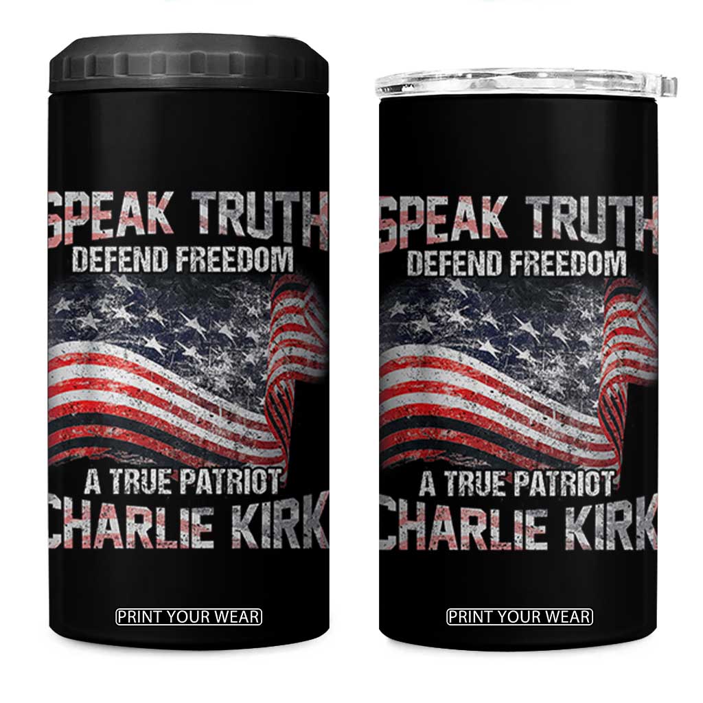 Speak Truth Defend Freedom A True Patriot Charlie Kirk 4 in 1 Can Cooler Tumbler Vintage American Flag TS11 One Size: 16 oz Black Print Your Wear