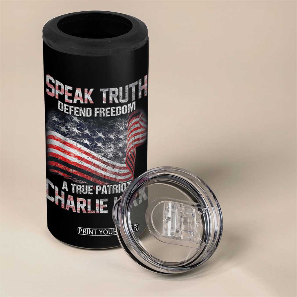 Speak Truth Defend Freedom A True Patriot Charlie Kirk 4 in 1 Can Cooler Tumbler Vintage American Flag TS11 Print Your Wear