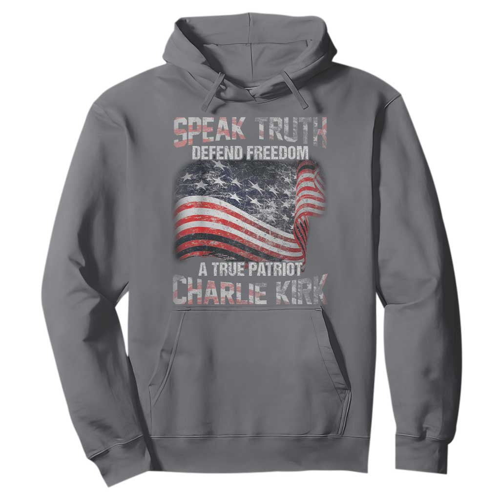 Speak Truth Defend Freedom A True Patriot Charlie Kirk Hoodie Vintage American Flag TS11 Charcoal Print Your Wear