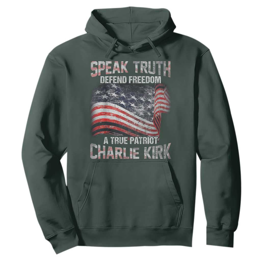 Speak Truth Defend Freedom A True Patriot Charlie Kirk Hoodie Vintage American Flag TS11 Dark Forest Green Print Your Wear