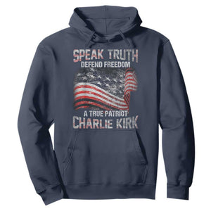 Speak Truth Defend Freedom A True Patriot Charlie Kirk Hoodie Vintage American Flag TS11 Navy Print Your Wear