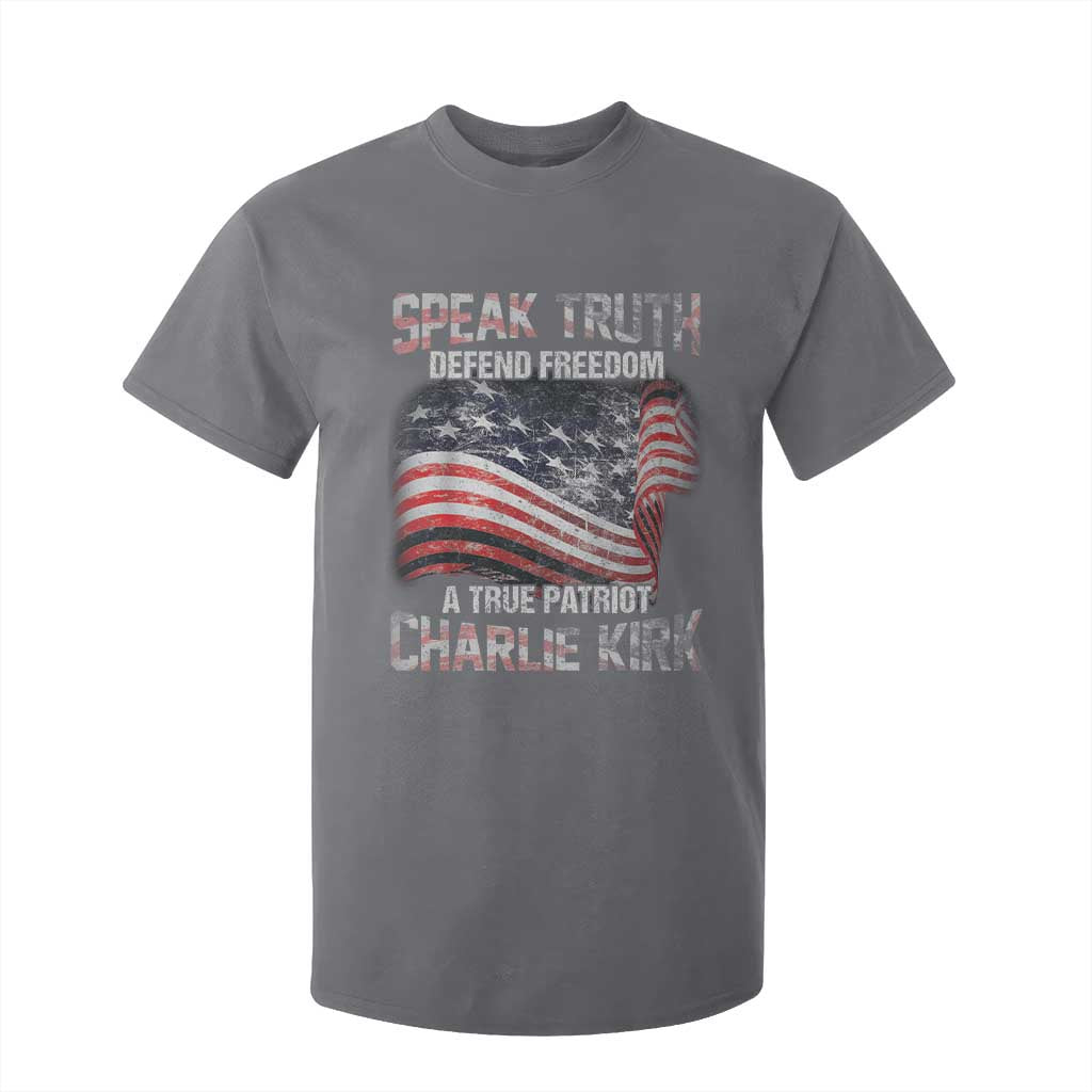 Speak Truth Defend Freedom A True Patriot Charlie Kirk T Shirt For Kid Vintage American Flag TS11 Charcoal Print Your Wear