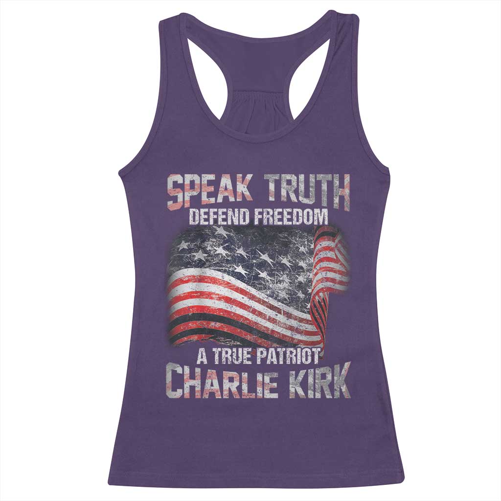 Speak Truth Defend Freedom A True Patriot Charlie Kirk Racerback Tank Top Vintage American Flag TS11 Purple Print Your Wear