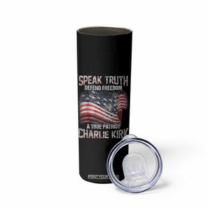 Speak Truth Defend Freedom A True Patriot Charlie Kirk Skinny Tumbler Vintage American Flag TS11 Print Your Wear
